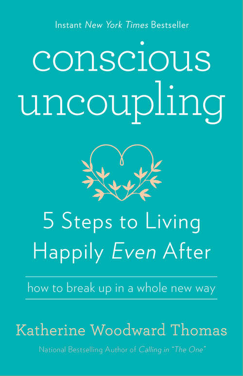 Book cover of Conscious Uncoupling: 5 Steps to Living Happily Even After