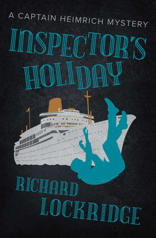 Book cover of Inspector's Holiday: An Inspector Heimrich Mystery (The Captain Heimrich Mysteries)