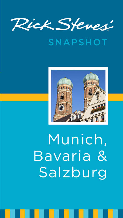 Book cover of Rick Steves' Snapshot Munich, Bavaria and Salzburg