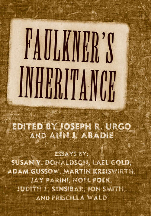 Book cover of Faulkner's Inheritance: Faulkner And Yoknapatawpha 2005 (EPUB Single) (Faulkner and Yoknapatawpha Series)