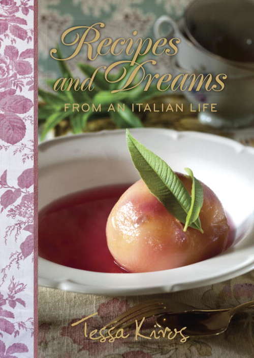 Book cover of Recipes and Dreams from an Italian Life