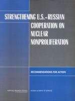 Book cover of Strengthening U.s.-russian Cooperation On Nuclear Nonproliferation: Recommendations For Action