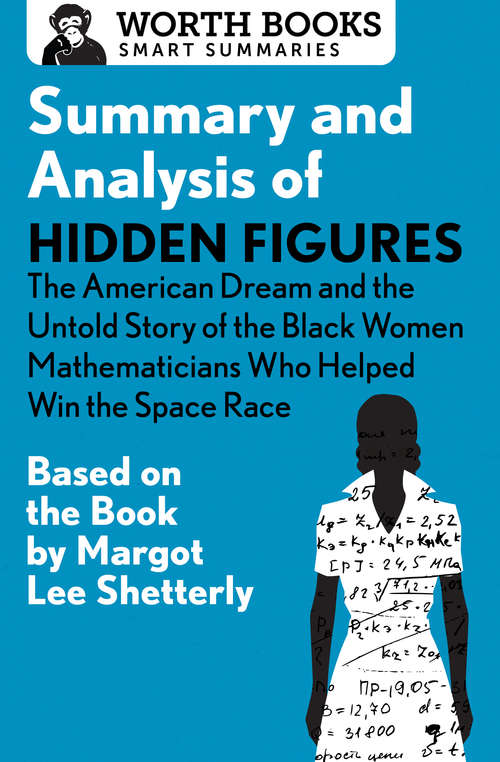 Book cover of Summary and Analysis of Hidden Figures: Based on the Book by Margot Lee Shetterly (Smart Summaries)