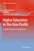 Higher Education in the Asia-Pacific: Strategic Responses to Globalization