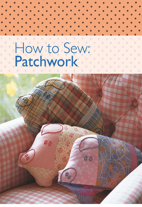 Book cover of How to Sew - Patchwork