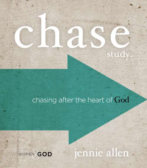Book cover of Chase Study Guide: Chasing After the Heart of God