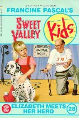 Elizabeth Meets Her Hero (Sweet Valley Kids #28)