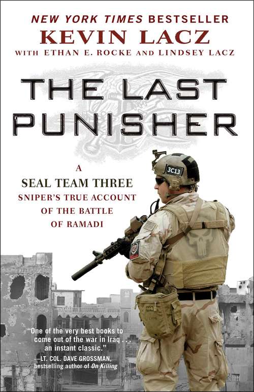Book cover of The Last Punisher: A SEAL Team THREE Sniper's True Account of the Battle of Ramadi