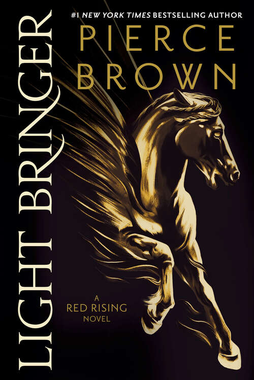 Book cover of Light Bringer: A Red Rising Novel (Red Rising Series)
