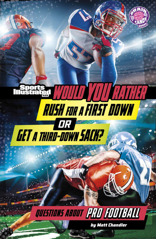 Book cover of Would You Rather Rush for a First Down or Get a Third-Down Sack?