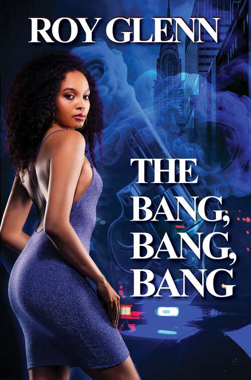 Book cover of The Bang, Bang, Bang