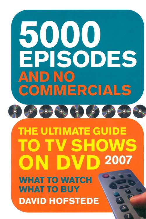 Book cover of 5000 Episodes and No Commercials: The Ultimate Guide to TV Shows on DVD