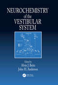 Neurochemistry of the Vestibular System