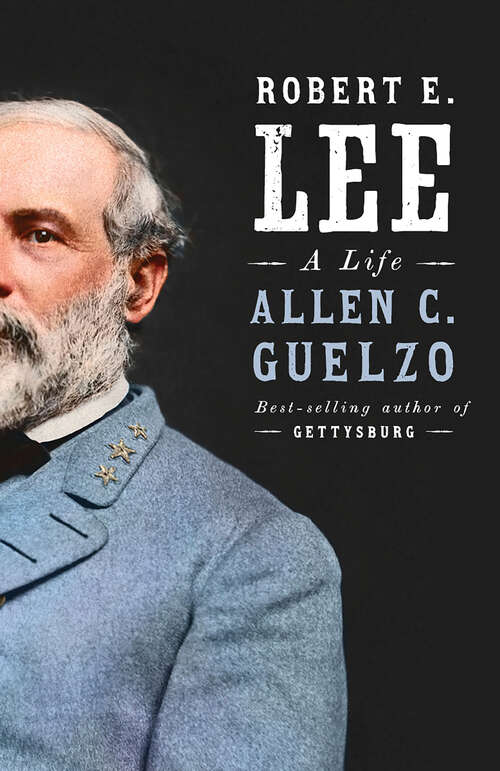 Book cover of Robert E. Lee: A Life (Jules Archer History For Young Readers Ser.)