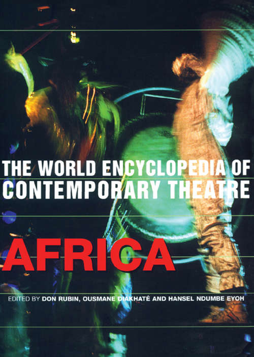 Book cover of World Encyclopedia of Contemporary Theatre: Africa (World Encyclopedia Of Contemporary Theatre Ser.)