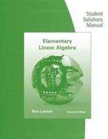 Student Solutions Manual:Elementary Linear Algebra, Seventh Edition