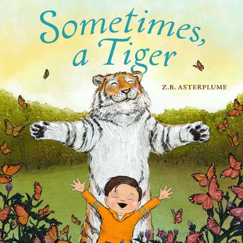 Book cover of Sometimes, a Tiger