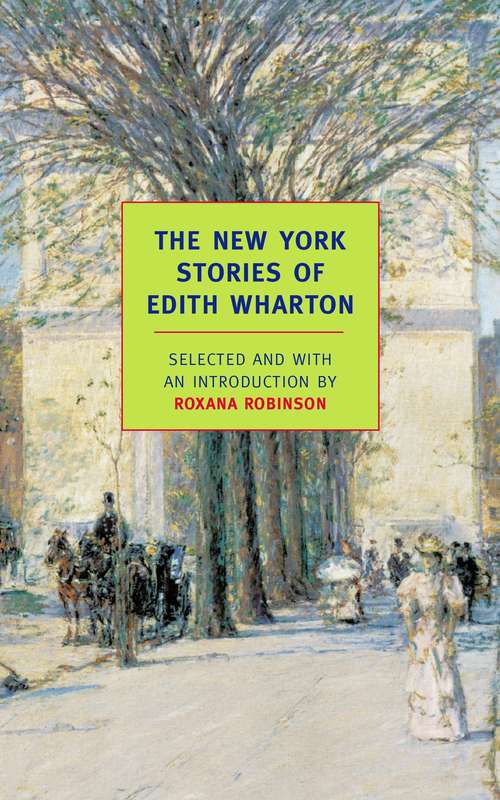 Book cover of The New York Stories of Edith Wharton