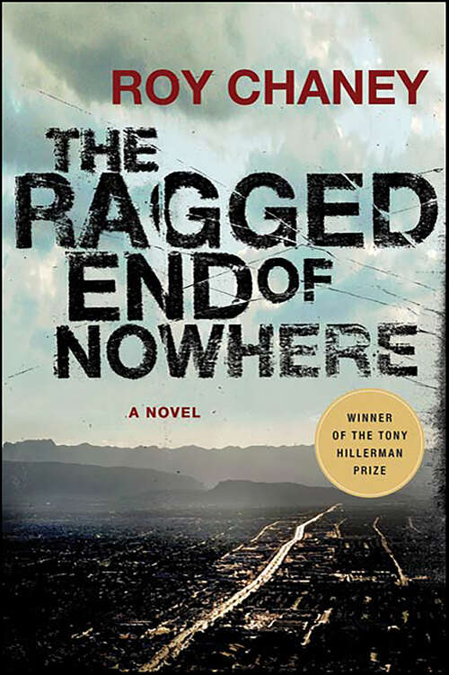 Book cover of The Ragged End of Nowhere: A Novel