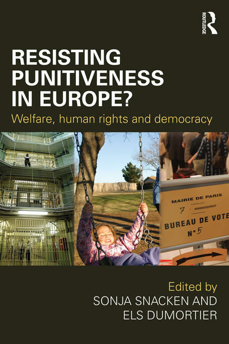 Book cover of Resisting Punitiveness in Europe?: Welfare, Human Rights and Democracy