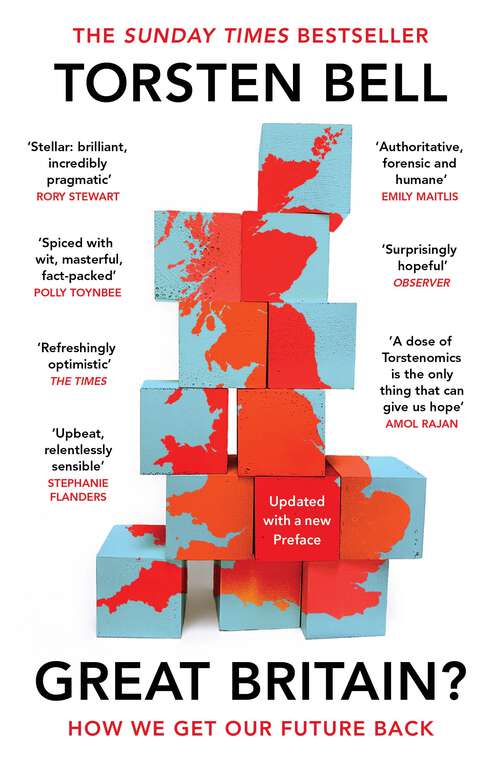 Book cover of Great Britain?: The must-read Sunday Times bestseller on How We Get Our Future Back