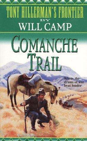 Book cover of Comanche Trail (Tony Hillerman's Frontier Ser. #7)
