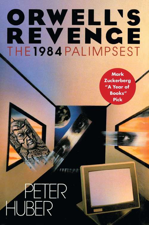 Book cover of Orwell's Revenge: The 1984 Palimpsest