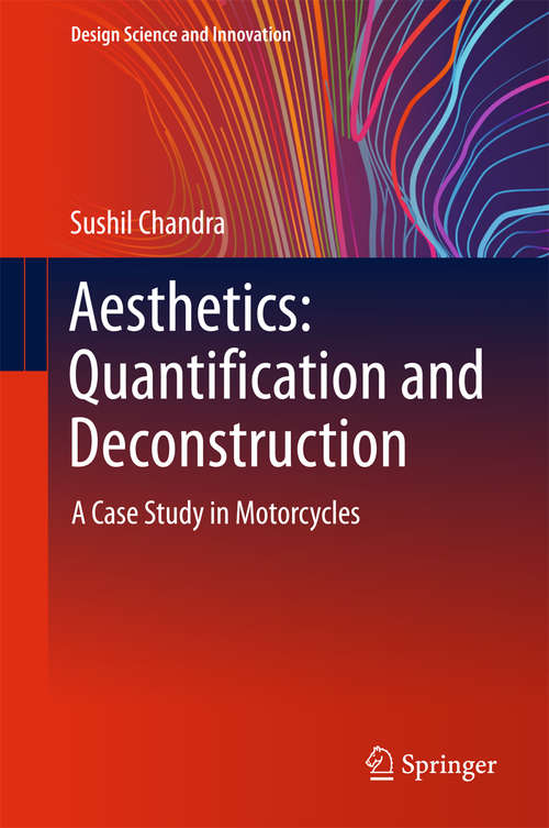 Aesthetics: A Case Study in Motorcycles (Design Science and Innovation)