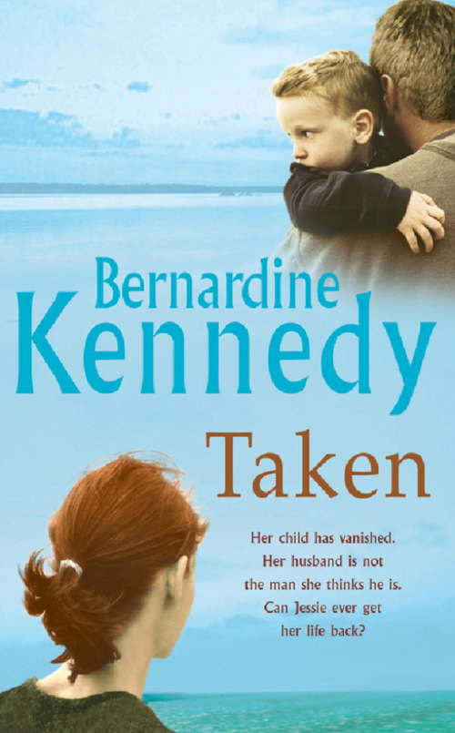 Book cover of Taken: A heartrending novel of the bond between mother and son