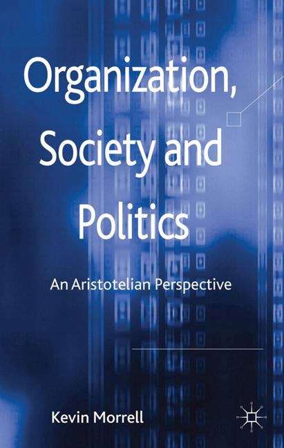 Book cover of Organization, Society and Politics