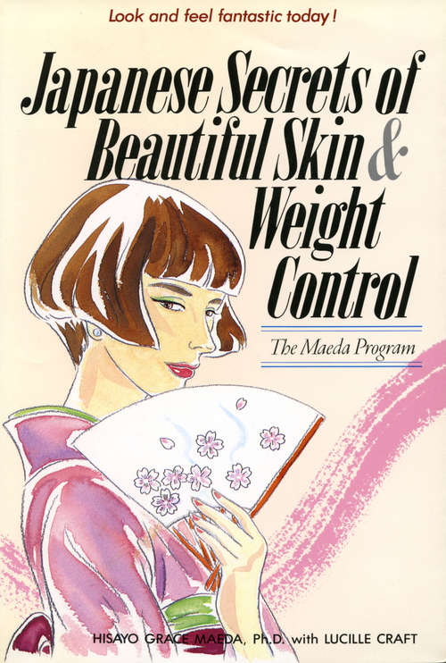 Book cover of Japanese Secrets to Beautiful Skin & Weight Control