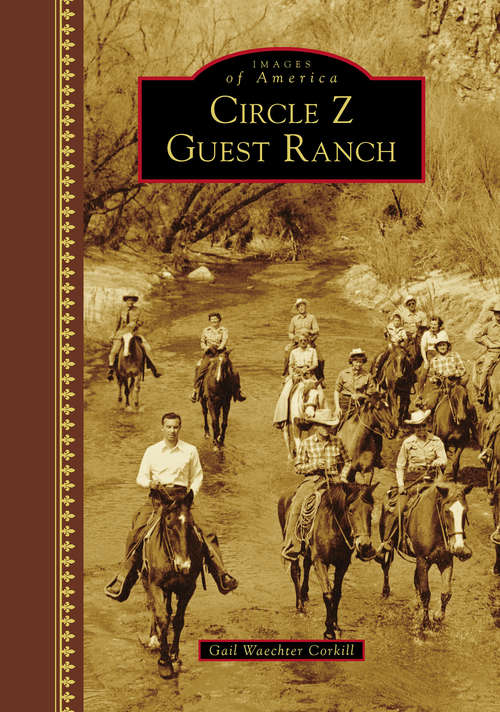 Book cover of Circle Z Guest Ranch