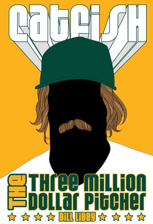 Book cover of Catfish: The Three Million Dollar Pitcher