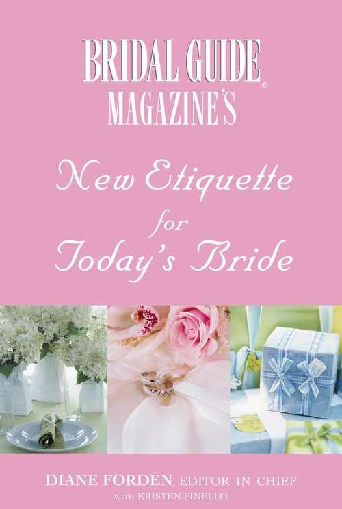 Book cover of Bridal Guide (R) Magazine's New Etiquette for Today's Bride
