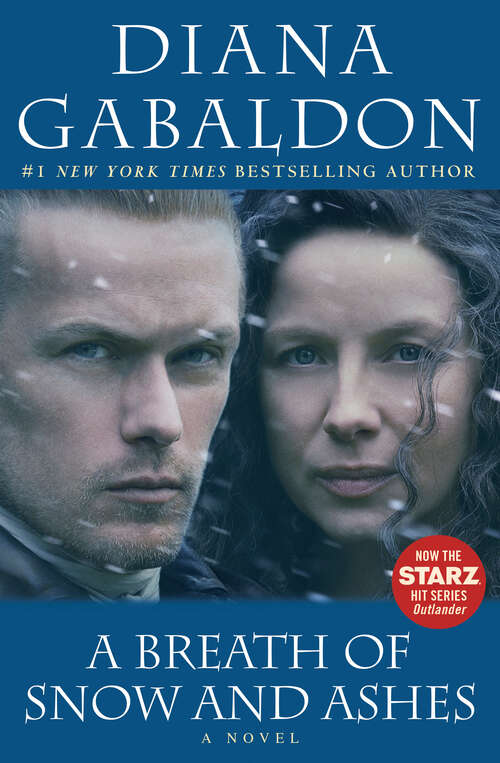 Book cover of A Breath of Snow and Ashes: The Companion To The Fiery Cross, A Breath Of Snow And Ashes, An Echo In The Bone, And Written In My Own Heart's Blood (Outlander #6)
