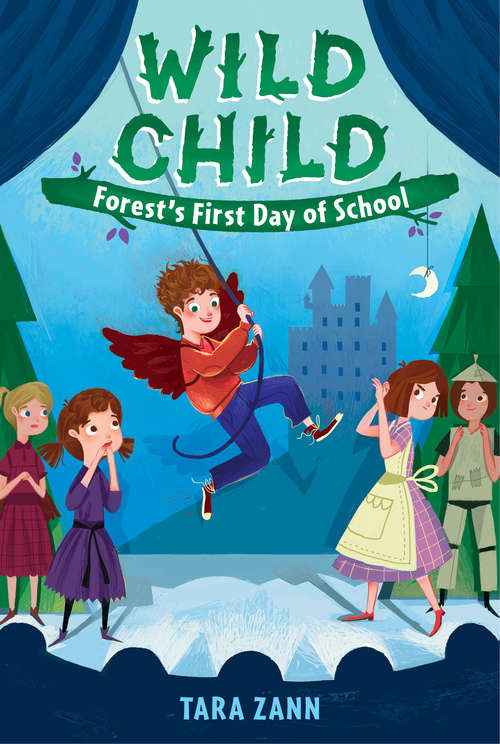 Book cover of Wild Child: Forest's First Day of School