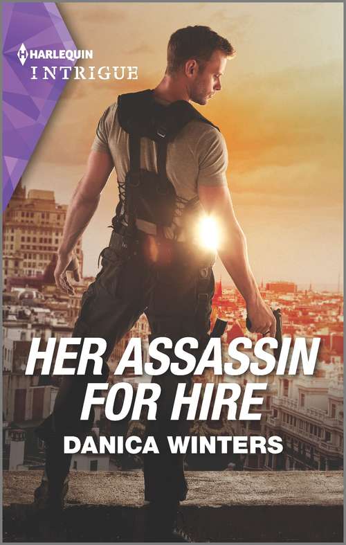 Her Assassin For Hire: Her Assassin For Hire (stealth) / Colton Family Bodyguard (the Coltons Of Mustang Valley) (Stealth #3)