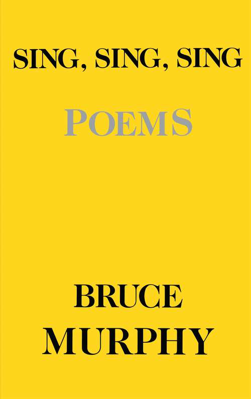 Book cover of Sing Sing Sing: Poems