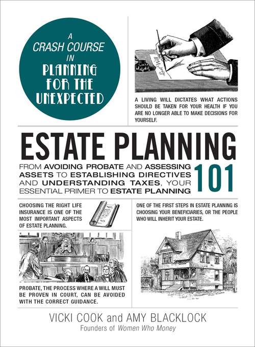 Book cover of Estate Planning 101: From Avoiding Probate and Assessing Assets to Establishing Directives and Understanding Taxes, Your Essential Primer to Estate Planning (Adams 101)