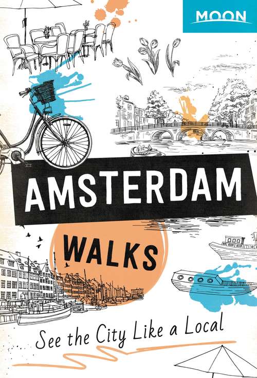 Book cover of Moon Amsterdam Walks (2) (Travel Guide)