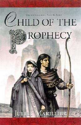 Book cover of Child of the Prophecy (Sevenwaters #3)
