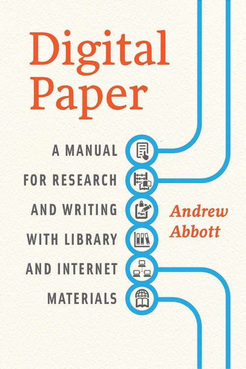 Book cover of Digital Paper: A Manual for Research and Writing with Library and Internet Materials