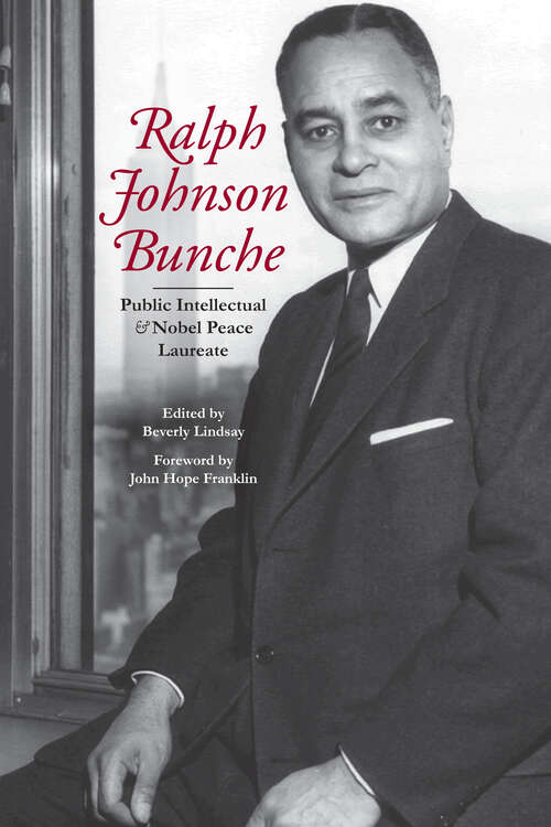 Book cover of Ralph Johnson Bunche: Public Intellectual and Nobel Peace Laureate