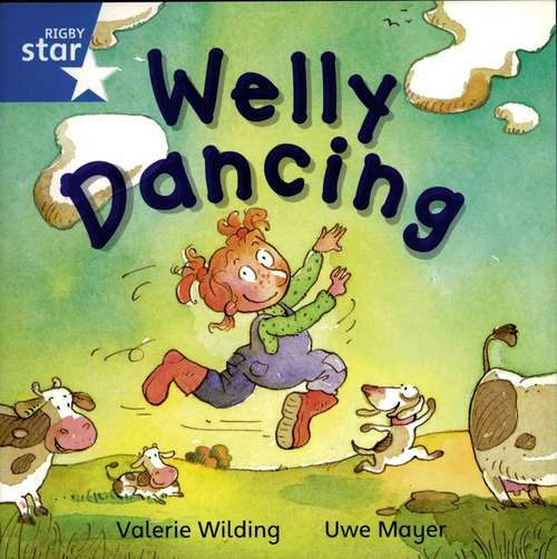 Book cover of Welly Dancing (Rigby Star Independent: Blue Level, Book 2)