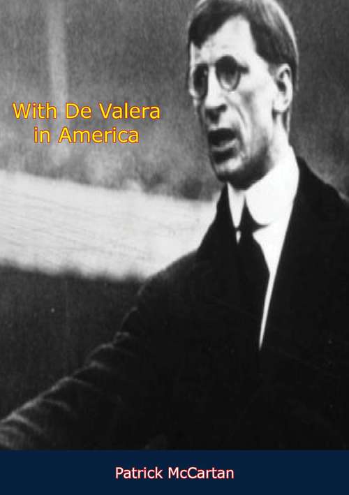 With De Valera in America