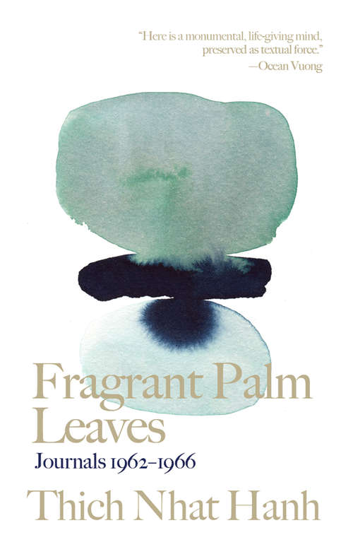 Book cover of Fragrant Palm Leaves: Journals 1962-1966 (Thich Nhat Hanh Classics)