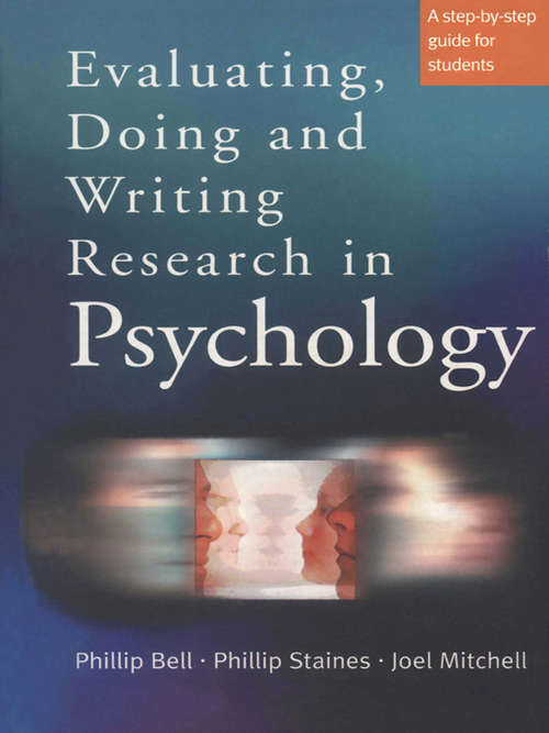 Evaluating, Doing and Writing Research in Psychology: A Step-by-Step Guide for Students