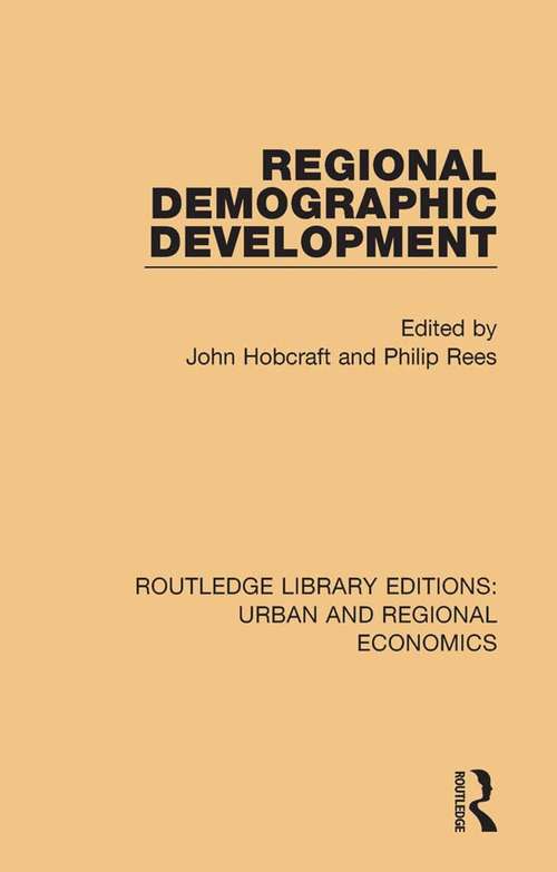 Regional Demographic Development (Routledge Library Editions: Urban and Regional Economics #8)