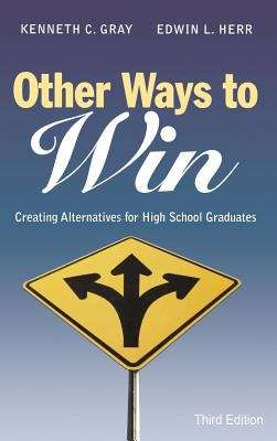Book cover of Other Ways to Win: Creating Alternatives for High School Graduates