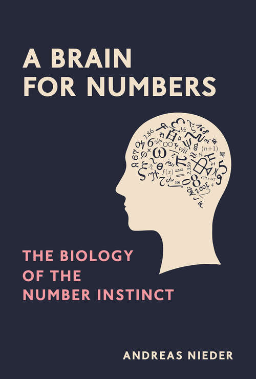 Book cover of A Brain for Numbers: The Biology of the Number Instinct